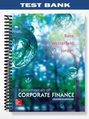 Test_Bank_for_Fundamentals_of_Corporate_Finance_11th_Edition_by_Ross