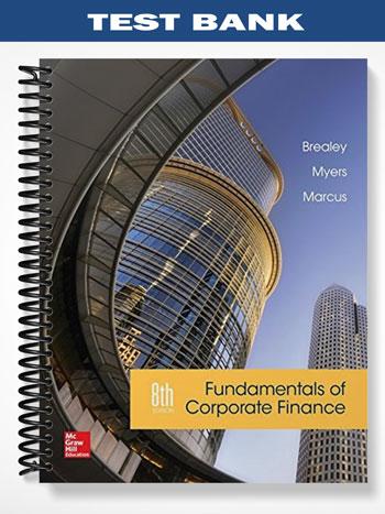 Test_Bank_for_Fundamentals_of_Corporate_Finance_8th_Edition_by_Brealey