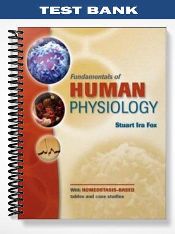 Test_Bank_for_Fundamentals_of_Human_Physiology_1st_Edition_by_Stuart_Ira_Fox
