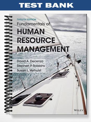 Test_Bank_for_Fundamentals_of_Human_Resource_Management_12th_Edition_by_DeCenzo