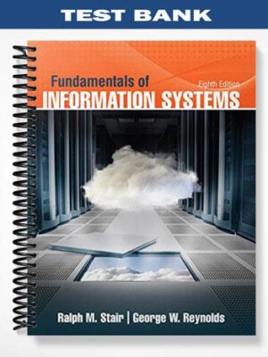 Test_Bank_for_Fundamentals_of_Information_Systems_8th_Edition_by_Stair