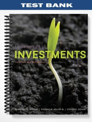 Test_Bank_for_Fundamentals_of_Investments_Valuation_and_Management_7th_Edition_by_Jordan