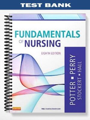 Test_Bank_for_Fundamentals_of_Nursing_8th_Edition_by_Potter