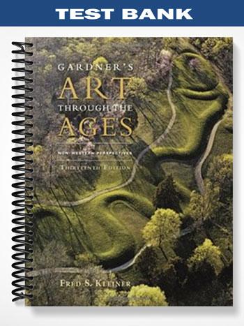 Test_Bank_for_Gardners_Art_through_the_Ages_Non Western_Perspectives_13th_Edition_by_Kleiner