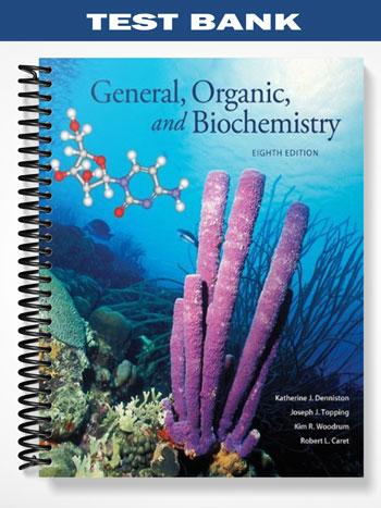 Test_Bank_for_General_Organic_and_Biochemistry_8th_Edition_by_Denniston