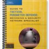 Test Bank for Guide to Tactical Perimeter Defense 1st Edition by Randy Weaver