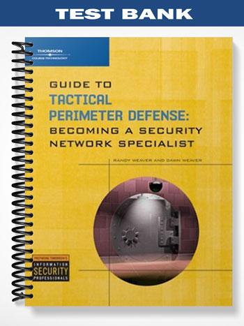 Test_Bank_for_Guide_to_Tactical_Perimeter_Defense_1st_Edition_by_Randy_Weaver