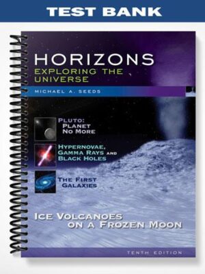 Test_Bank_for_Horizons_Exploring_the_Universe_10th_Edition_by_Seeds