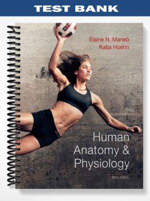 Test_Bank_for_Human_Anatomy__Physiology_9th_Edition_by_Marieb