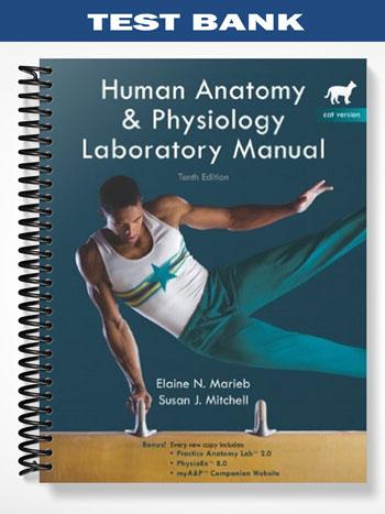 Test_Bank_for_Human_Anatomy__Physiology_Lab_Manual_Cat_Version_10th_Edition_by_Marieb