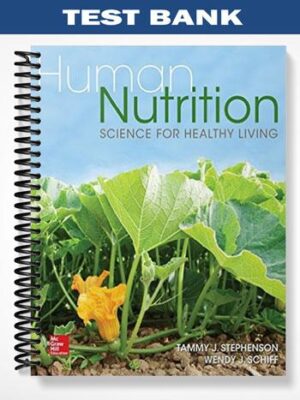 Test_Bank_for_Human_Nutrition_Science_for_Healthy_Living_1st_Edition_by_Stephenson