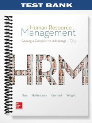 Test_Bank_for_Human_Resource_Management_Gaining_A_Competitive_Advantage_9th_Edition_by_Noe