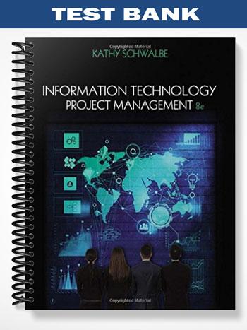 Test_Bank_for_Information_Technology_Project_Management_8th_Edition_by_Kathy_Schwalbe
