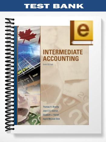 Test_Bank_for_Intermediate_Accounting_Canadian_6th_Edition_by_Beechy