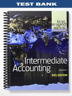 Test_Bank_for_Intermediate_Accounting_IFRS_Edition_Volume_1_1st_Edition_by_Kieso