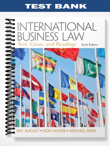 Test_Bank_for_International_Business_Law_6th_Edition_by_August