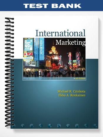 Test_Bank_for_International_Marketing_9th_Edition_by_Czinkota