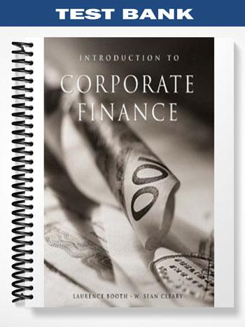 Test_Bank_for_Introduction_to_Corporate_Finance_1st_Edition_by_Booth