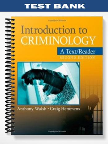 Test_Bank_for_Introduction_to_Criminology_2nd_Edition_by_Walsh Test_Bank_for_Introduction_to_Criminology_2nd_Edition_by_Walsh