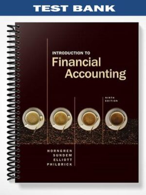 Test_Bank_for_Introduction_to_Financial_Accounting_9th_Edition_by_Horngren