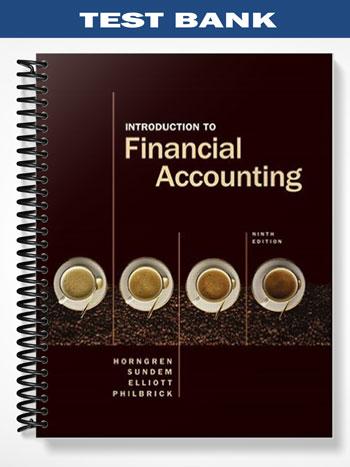 Test_Bank_for_Introduction_to_Financial_Accounting_9th_Edition_by_Horngren