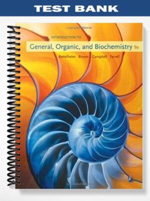 Test_Bank_for_Introduction_to_General_Organic_and_Biochemistry_9th_Edition_by_Bettelheim