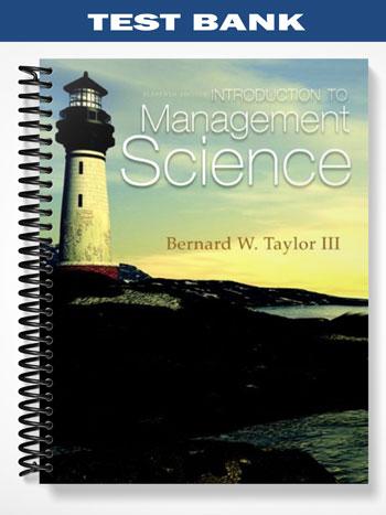 Test_Bank_for_Introduction_to_Management_Science_11th_Edition_by_Taylor