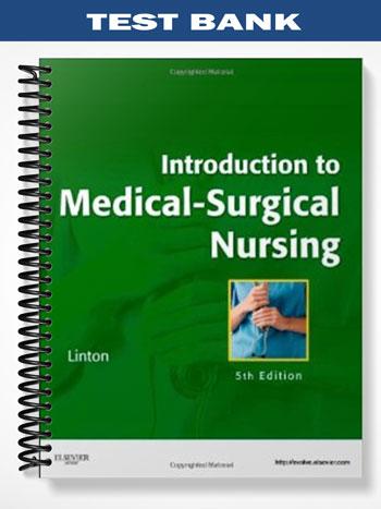 Test_Bank_for_Introduction_to_Medical Surgical_Nursing_5th_Edition_by_Adrianne_Dill_Linton