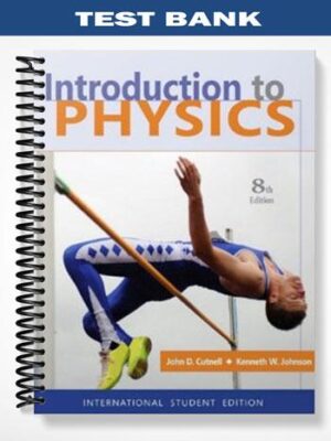 Test_Bank_for_Introduction_to_Physics_8th_Edition_by_Cutnell