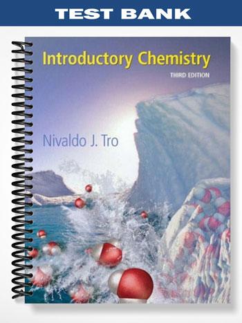 Test_Bank_for_Introductory_Chemistry_3rd_Edition_by_Tro Test_Bank_for_Introductory_Chemistry_3rd_Edition_by_Tro