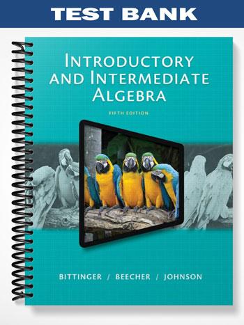 Test_Bank_for_Introductory_and_Intermediate_Algebra_5th_Edition_by_Bittinger