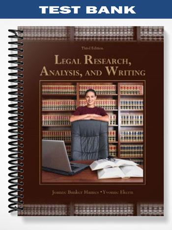 Test_Bank_for_Legal_Research_Analysis_and_Writing_3rd_Edition_by_Hames Test_Bank_for_Legal_Research_Analysis_and_Writing_3rd_Edition_by_Hames