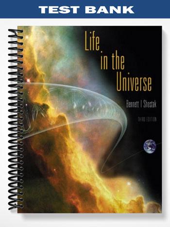 Test_Bank_for_Life_in_the_Universe_3rd_Edition_by_Bennett