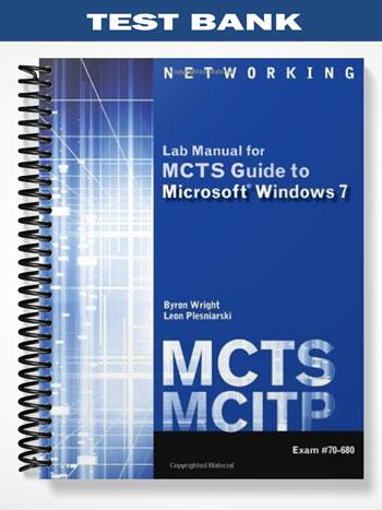 Test_Bank_for_MCTS_Guide_to_Microsoft_Windows_7_Exam__70 680_1st_Edition_by_Wright