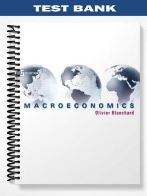 Test_Bank_for_Macroeconomics_5th_Edition_by_Olivier_Blanchard