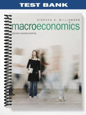 Test_Bank_for_Macroeconomics_Second_Canadian_Edition_2nd_Edition_by_Williamson