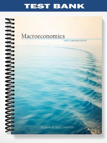 Test_Bank_for_Macroeconomics_Third_Canadian_Edition_3rd_Edition_by_Williamson
