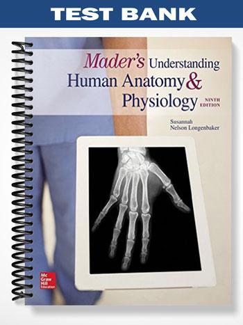 Test_Bank_for_Maders_Understanding_Human_Anatomy_and_Physiology_9th_Edition_by_Longenbaker