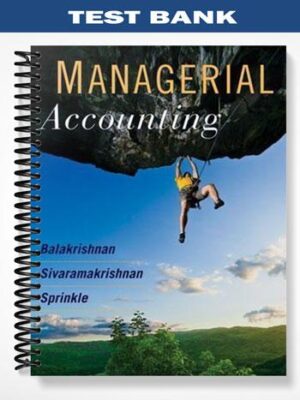 Test_Bank_for_Managerial_Accounting_1st_Edition_by_Balakrishnan