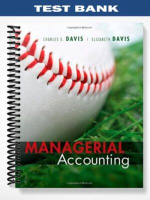 Test_Bank_for_Managerial_Accounting_1st_Edition_by_Davis