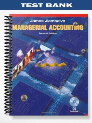 Test_Bank_for_Managerial_Accounting_2nd_Edition_by_Jiambalvo