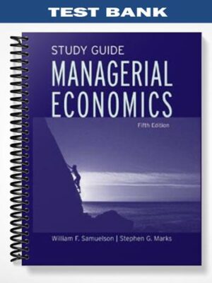 Test_Bank_for_Managerial_Economics_5th_Edition_by_Samuelson