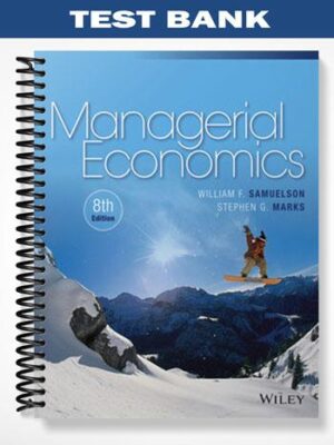 Test_Bank_for_Managerial_Economics_8th_Edition_by_Samuelson