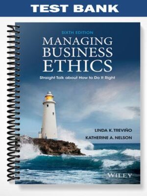 Test_Bank_for_Managing_Business_Ethics_Straight_Talk_about_How_to_Do_It_Right_6th_Edition_by_Trevino