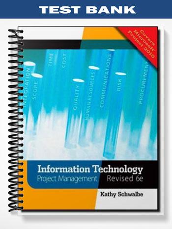 Test_Bank_for_Managing_Information_Technology_Projects_6th_Edition_by_Kathy_Schwalbe