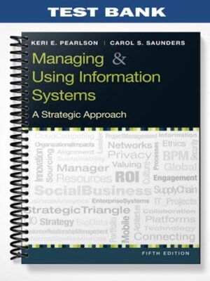 Test_Bank_for_Managing_and_Using_Information_Systems_A_Strategic_Approach_5th_Edition_by_Pearlson