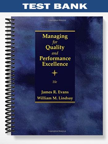 Test Bank for Managing for Quality and Performance Excellence 10th ...