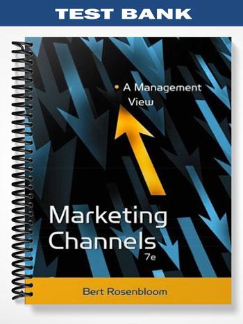 Test_Bank_for_Marketing_Channels_A_Management_View_7th_Edition_by_Bert_Rosenbloom