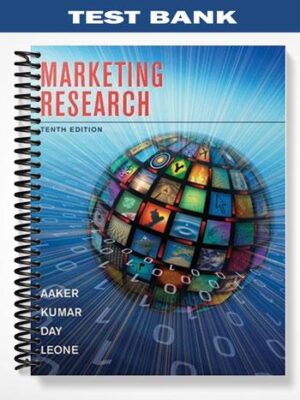 Test_Bank_for_Marketing_Research_10th_Edition_by_Aaker