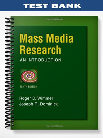 Test_Bank_for_Mass_Media_Research_10th_Edition_by_Wimmer